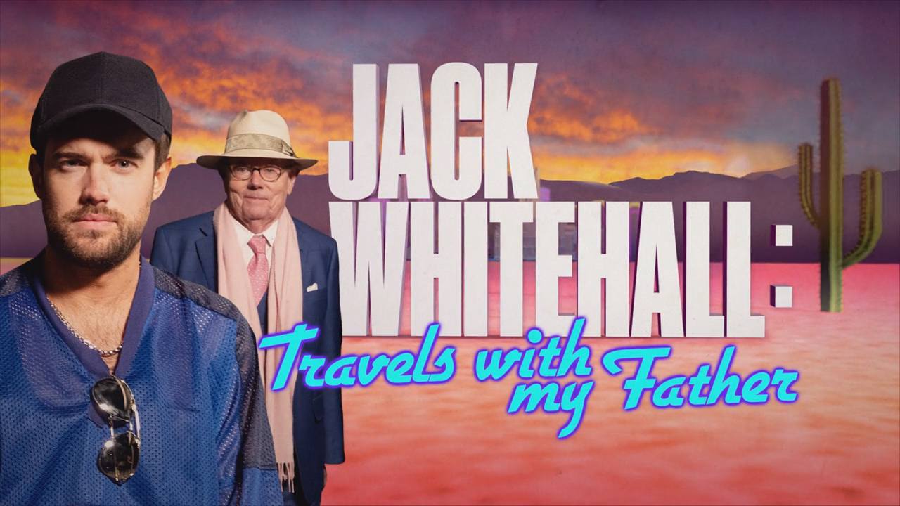 ジャック ホワイトホール 父子二人旅 コメディ旅番組 ネタバレなしネトフリ案内所